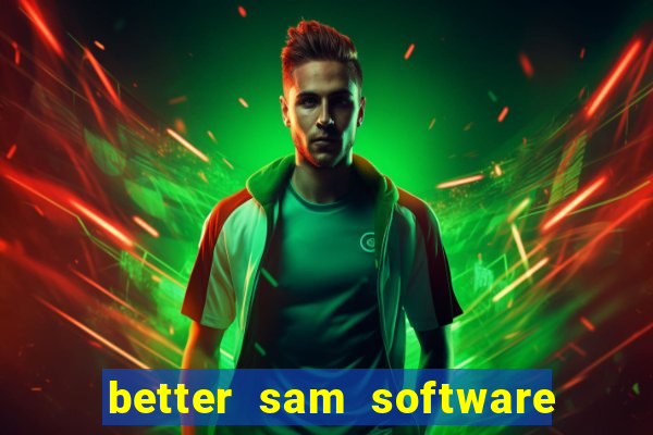 better sam software automatic mouth